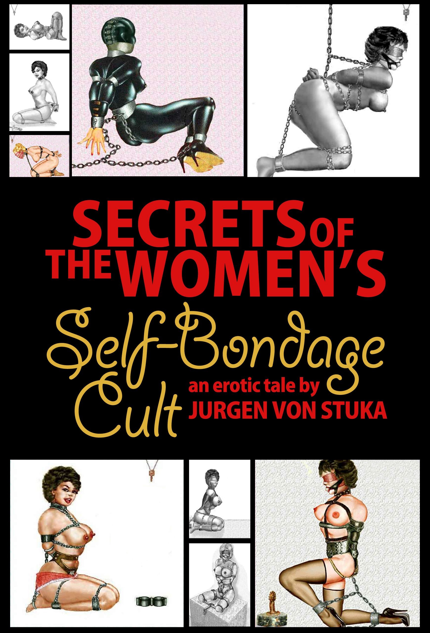 Secrets of the Women's Self-Bondage Cult (2012)