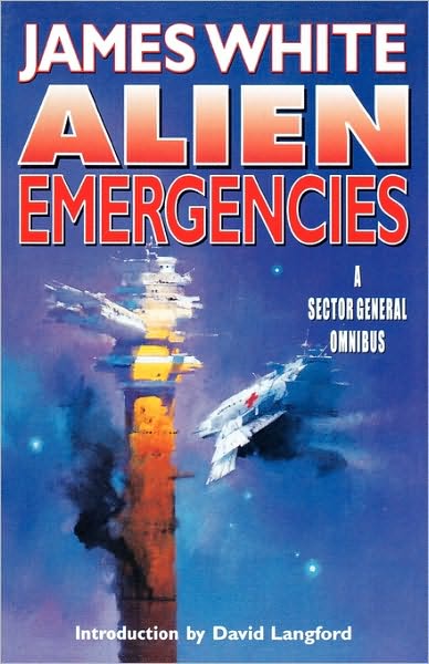 Sector General Omnibus 2 - Alien Emergencies (2002) by James White