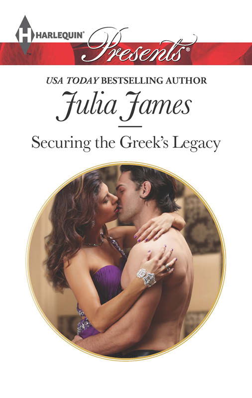 Securing the Greek's Legacy (2013) by Julia James