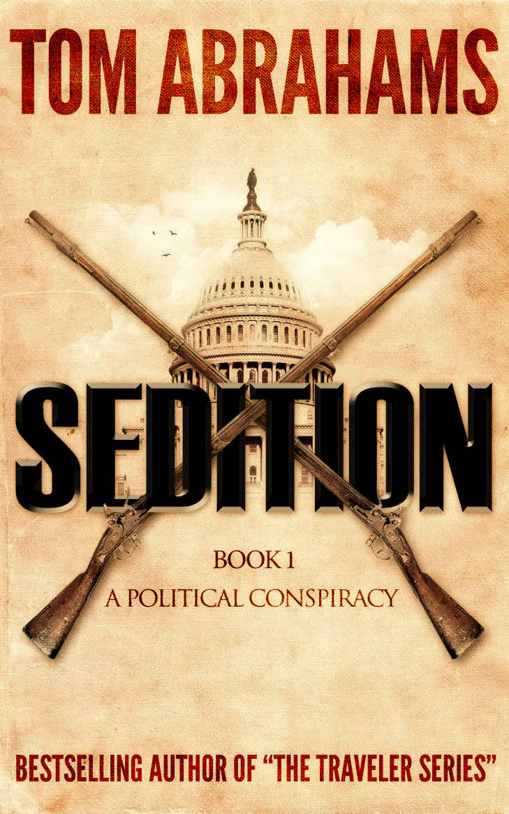 Sedition (A Political Conspiracy Book 1) by Tom Abrahams