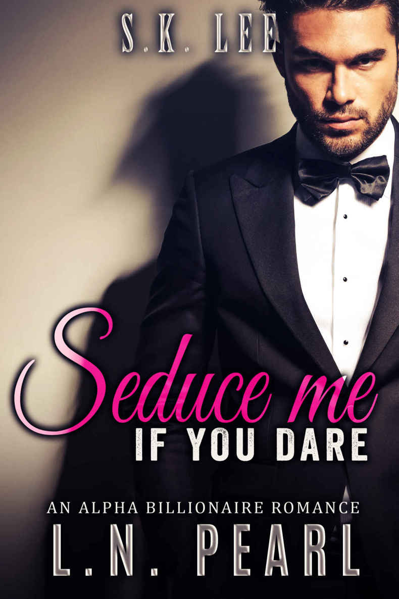 Seduce me if you dare: Alpha Billionaire Romance (The Secret Matchmaker Book 1)