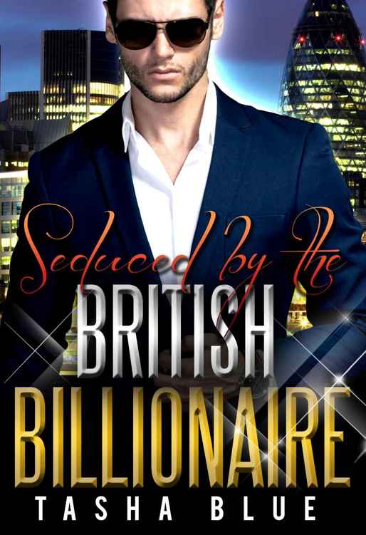 Seduced By The British Billionaire (Billionaire BWWM BBW Romance Book 1) by Tasha Blue