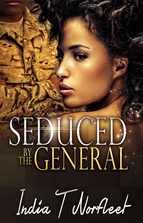 Seduced By The General by India T. Norfleet