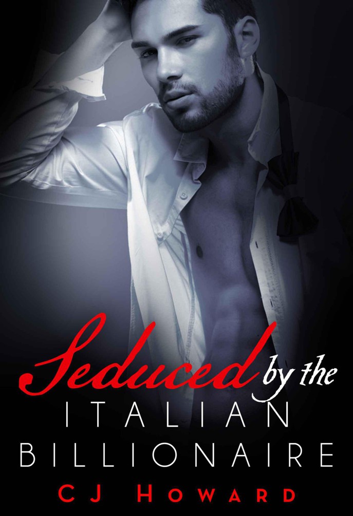 Seduced by the Italian Billionaire by C J Howard