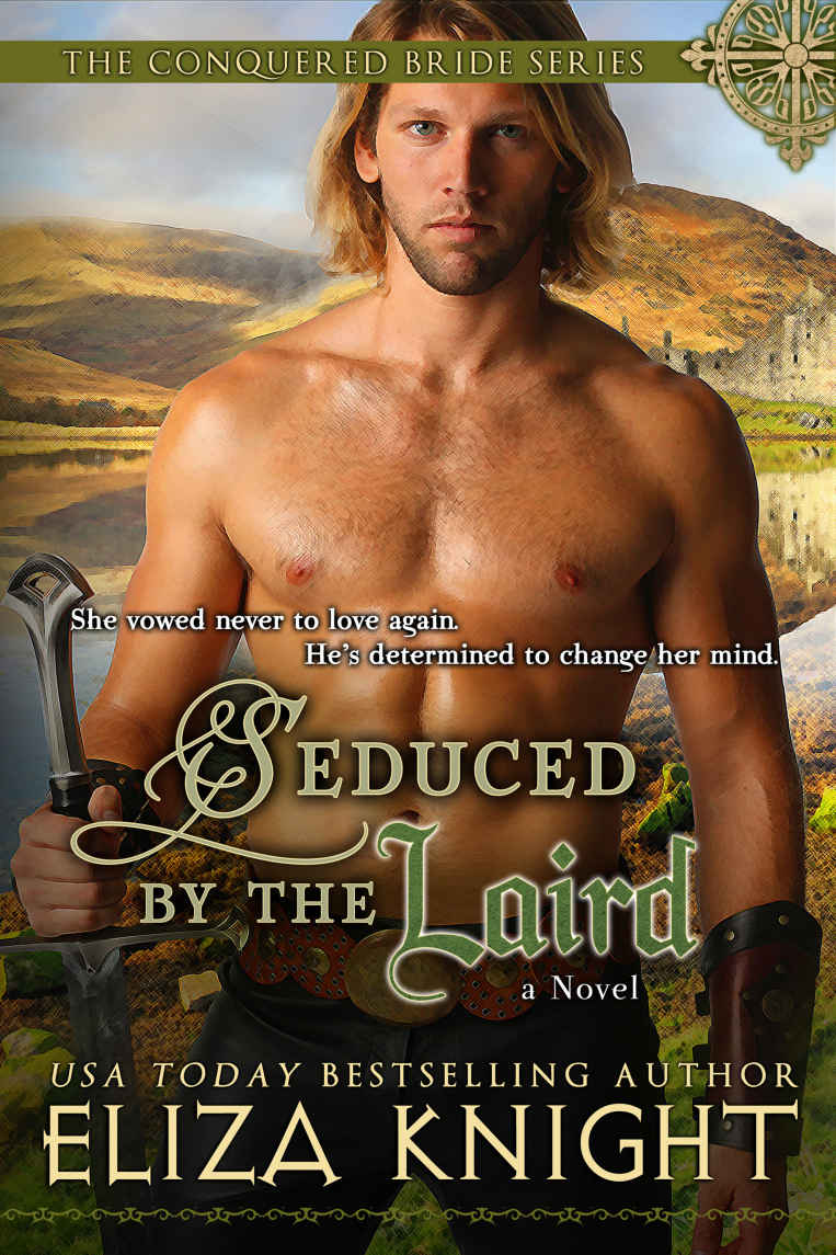 Seduced by the Laird (Conquered Brides Series Book 2) by Eliza Knight