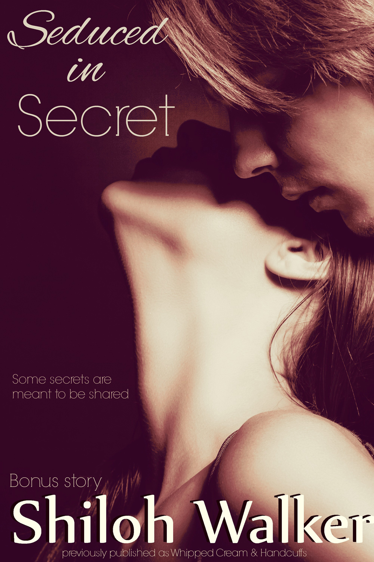 Seduced in Secret by Shiloh Walker