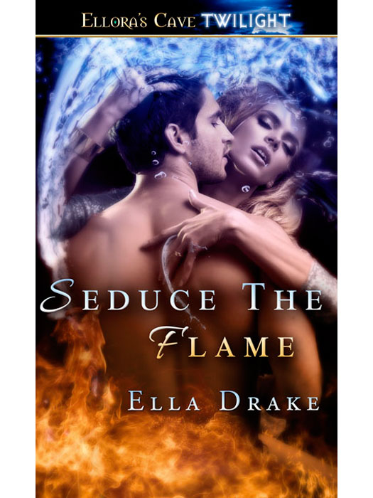 SeducetheFlame by Ella Drake