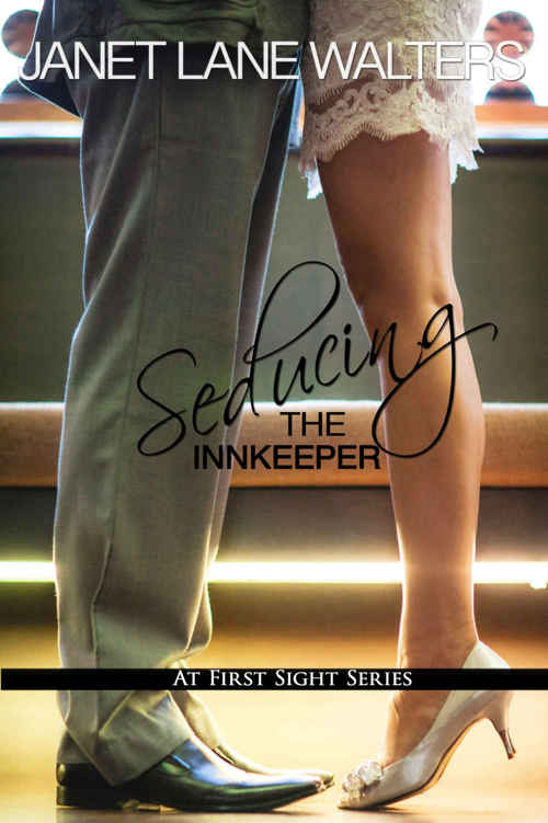 Seducing the Innkeeper (At First Sight Book 3) by Janet Lane-Walters