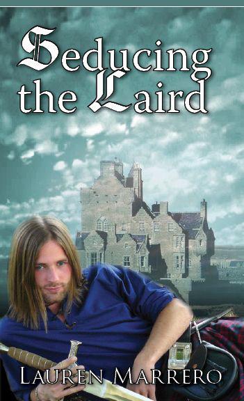 Seducing the Laird by Marrero, Lauren