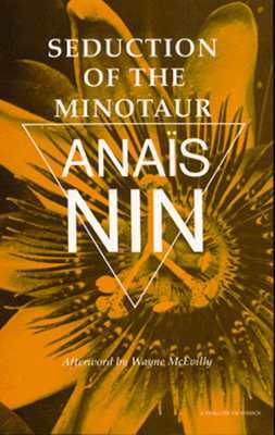 Seduction of the Minotaur (1961) by Anaïs Nin