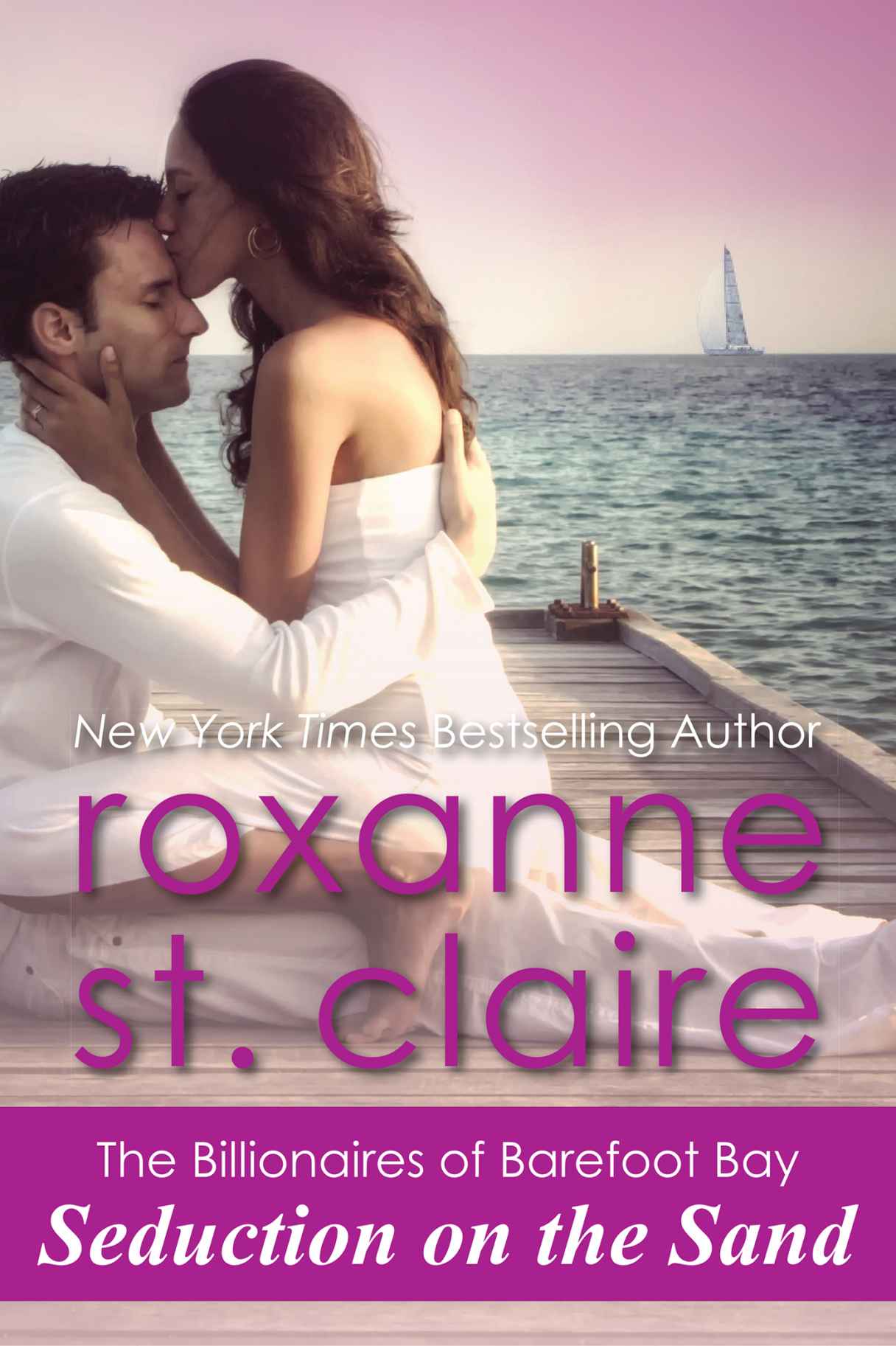 Seduction on the Sand (The Billionaires of Barefoot Bay #2) by St. Claire, Roxanne