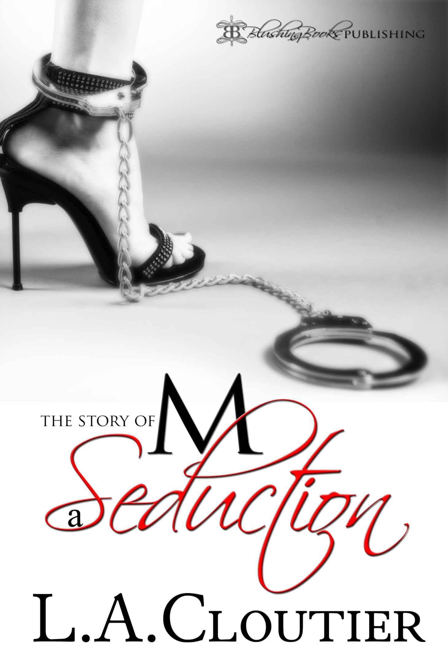 Seduction: The Story of M by L. A. Cloutier