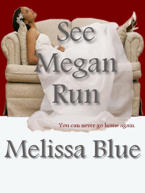 See Megan Run by Melissa Blue