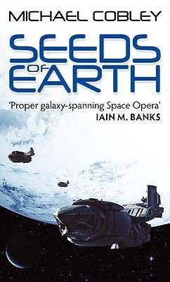 Seeds of Earth (2009) by Michael Cobley
