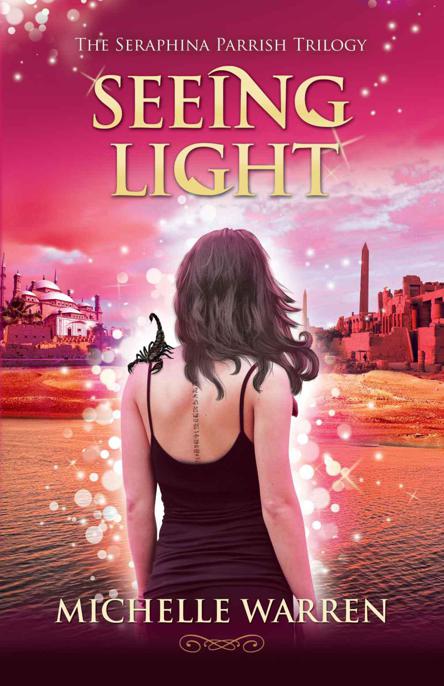 Seeing Light (The Seraphina Parrish Trilogy) by Warren, Michelle