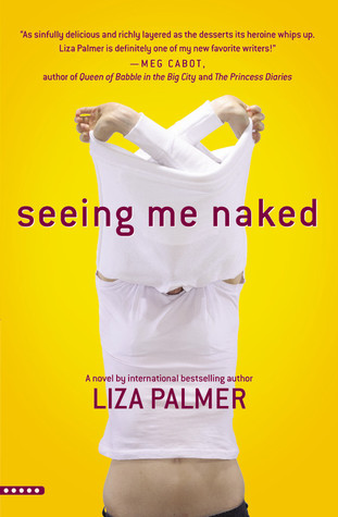 Seeing Me Naked (2008) by Liza Palmer