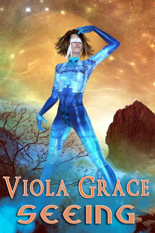 Seeing (Return of the Nine) by Grace, Viola