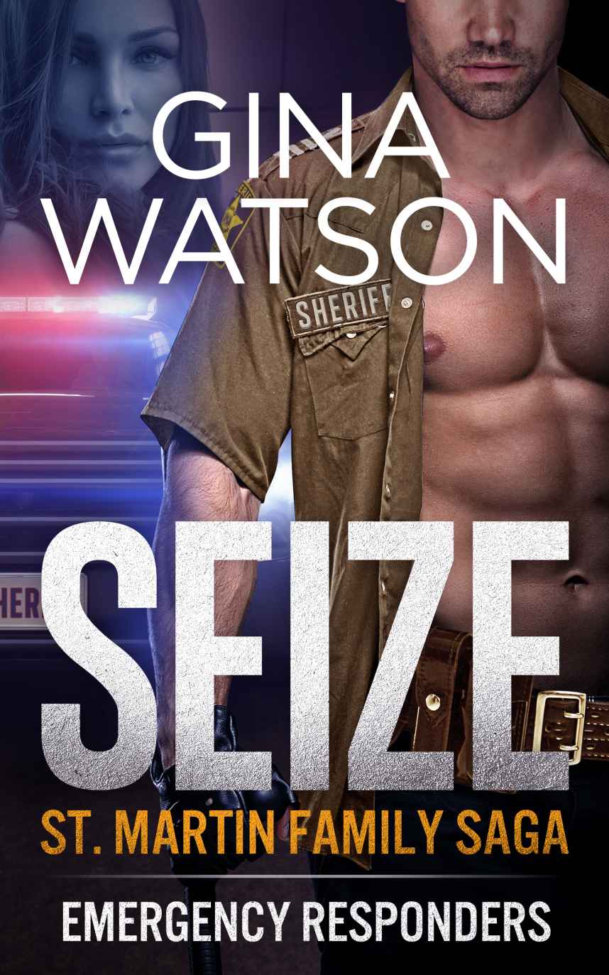 Seize (St. Martin Family Saga: Emergency Responders) Book 2: Erotic Romance by Gina Watson