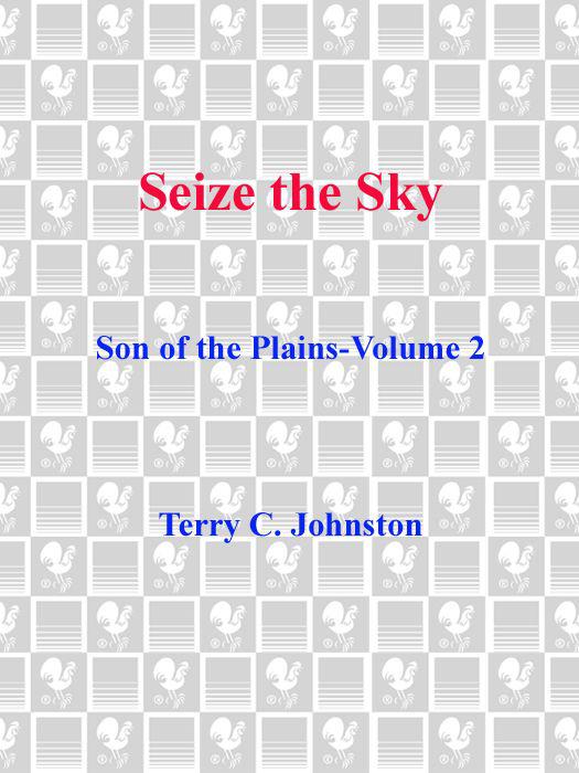 Seize the Sky: Son of the Plains-Volume 2