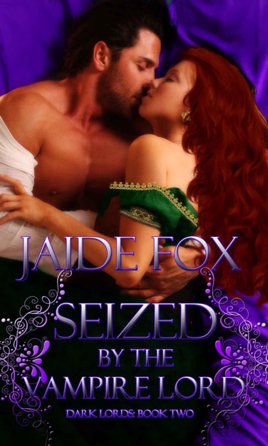 Seized by the Vampire Lord (Dark Lords) by Jaide Fox