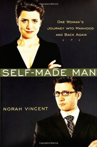 Self-Made Man: One Woman's Journey Into Manhood and Back Again (2006)