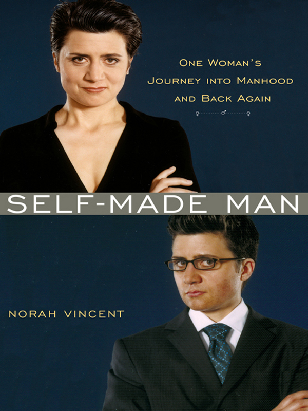 Self-Made Man (2006) by Norah Vincent