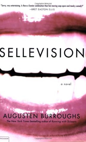 Sellevision (2003) by Augusten Burroughs