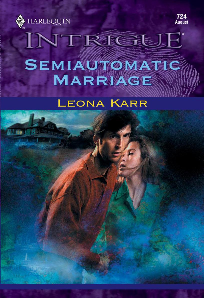 Semiautomatic Marriage by Leona Karr