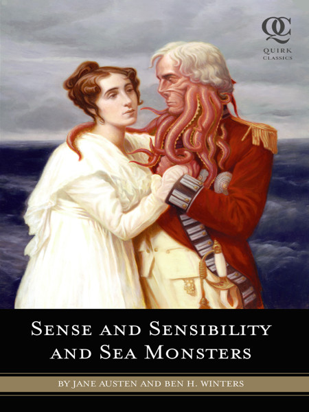 Sense And Sensibility And Sea Monsters by Winters, Ben H.