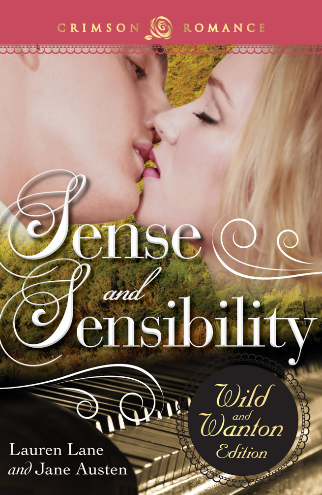 Sense and Sensibility (The Wild and Wanton Edition) by Lauren Lane