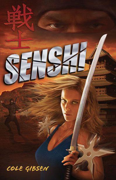 Senshi (A Katana Novel) by Cole Gibsen