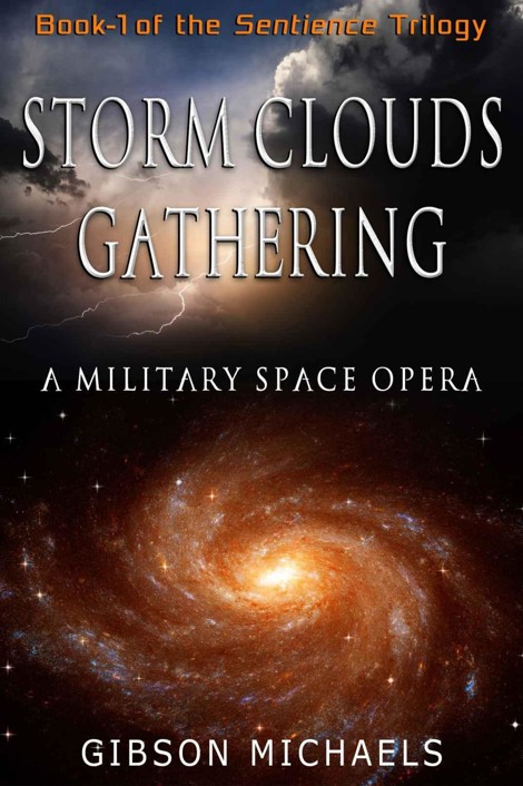 Sentience 1: Storm Clouds Gathering by Gibson Michaels