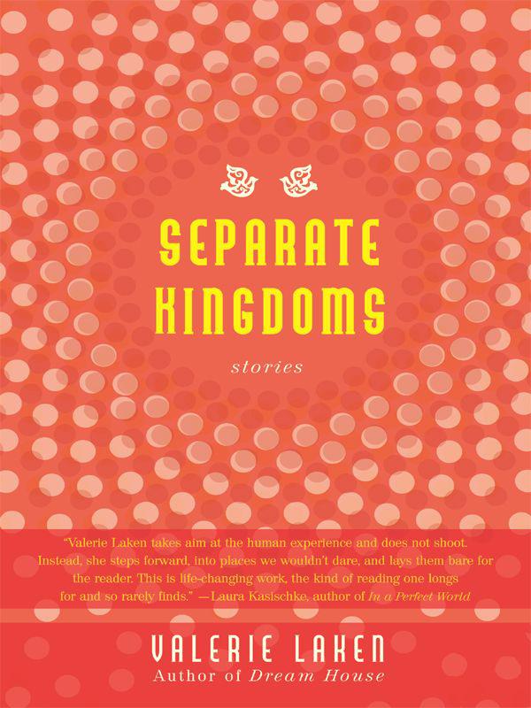 Separate Kingdoms (P.S.) by Laken, Valerie