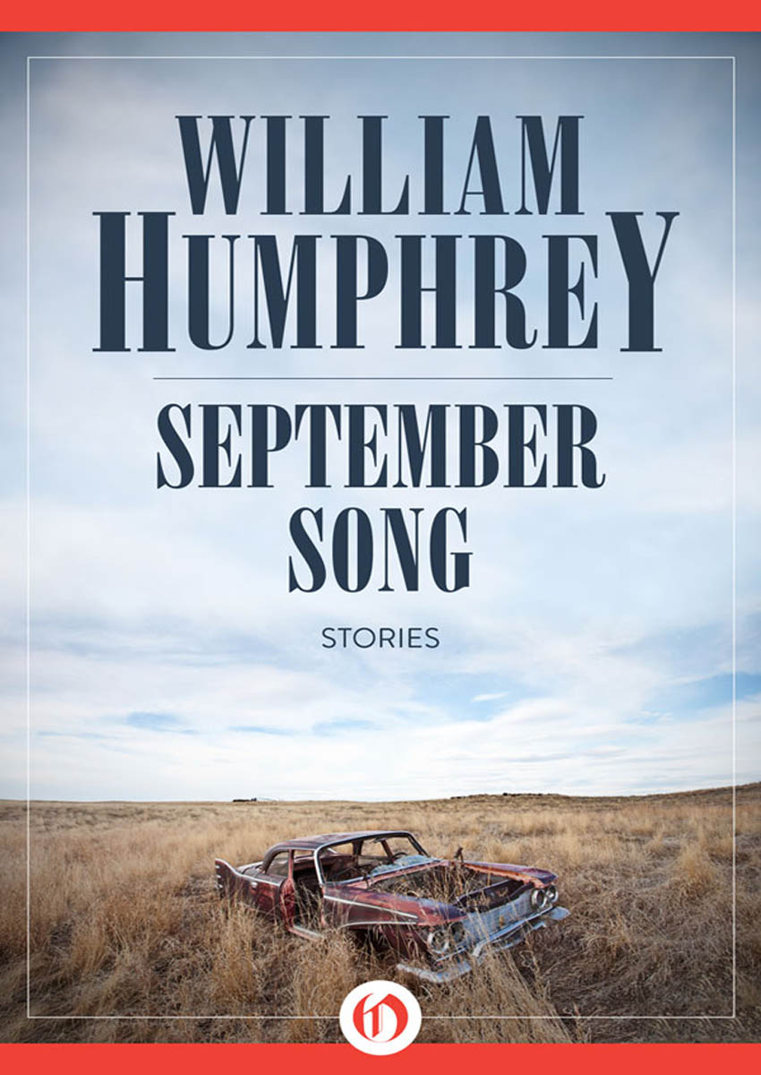 September Song by William Humphrey