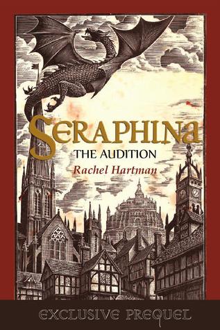 Seraphina: The Audition (2000) by Rachel Hartman