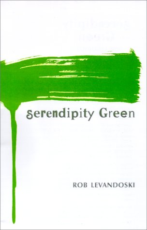 Serendipity Green (2000) by Rob Levandoski