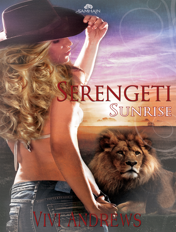 Serengeti Sunrise: Serengeti Shifters, Book 4 (2011) by Vivi Andrews