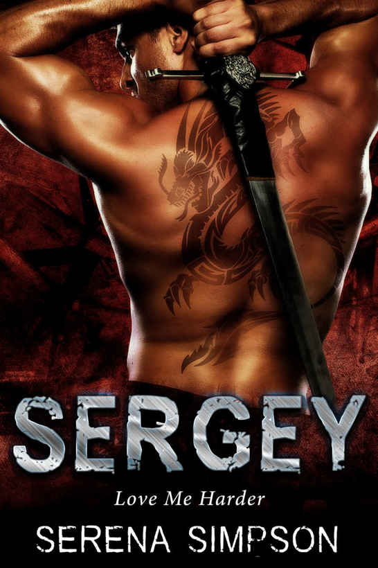 Sergey: Love Me Harder by Serena Simpson