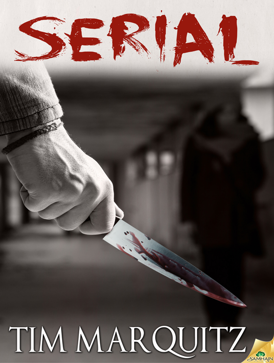 Serial (2013) by Tim Marquitz