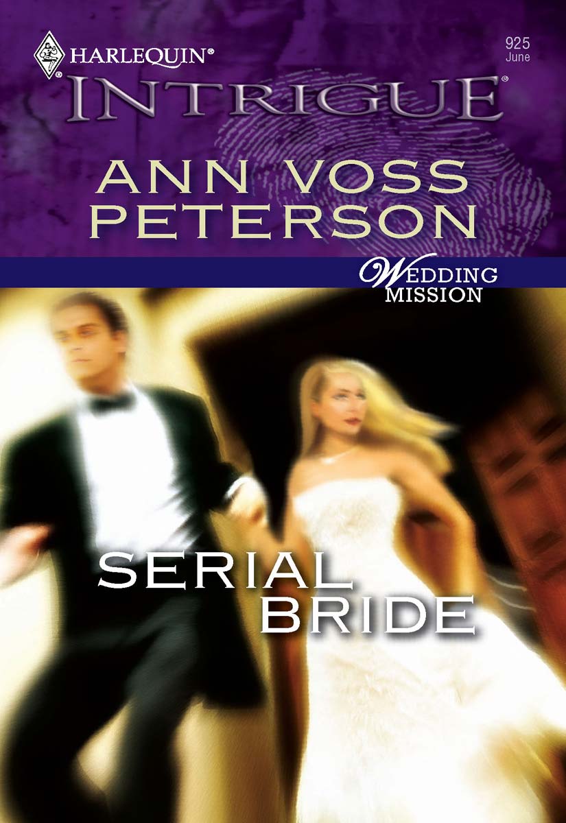 Serial Bride (2006) by Ann Voss Peterson