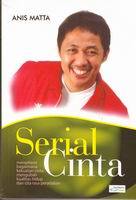 Serial Cinta (2008) by Muhammad Anis Matta