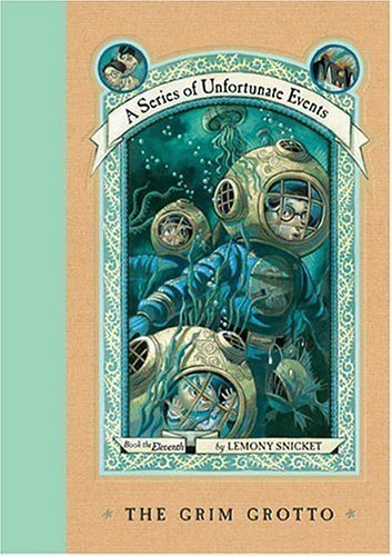Series of Unfortunate Events: The Grim Grotto (2011) by Lemony Snicket