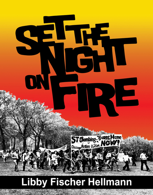 Set the Night on Fire by Libby Fischer Hellmann