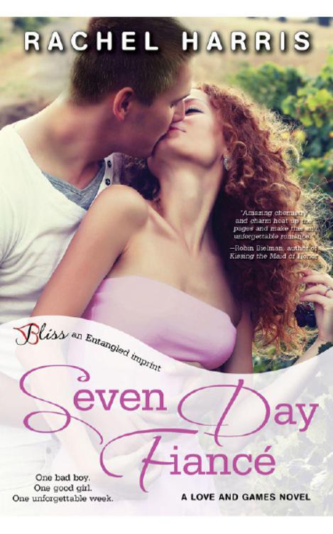 Seven Day Fiance: A Love and Games Novel (Entangled Bliss) by Harris, Rachel