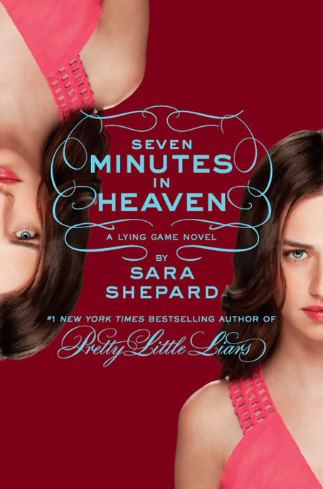 Seven Minutes in Heaven by Sara Shepard