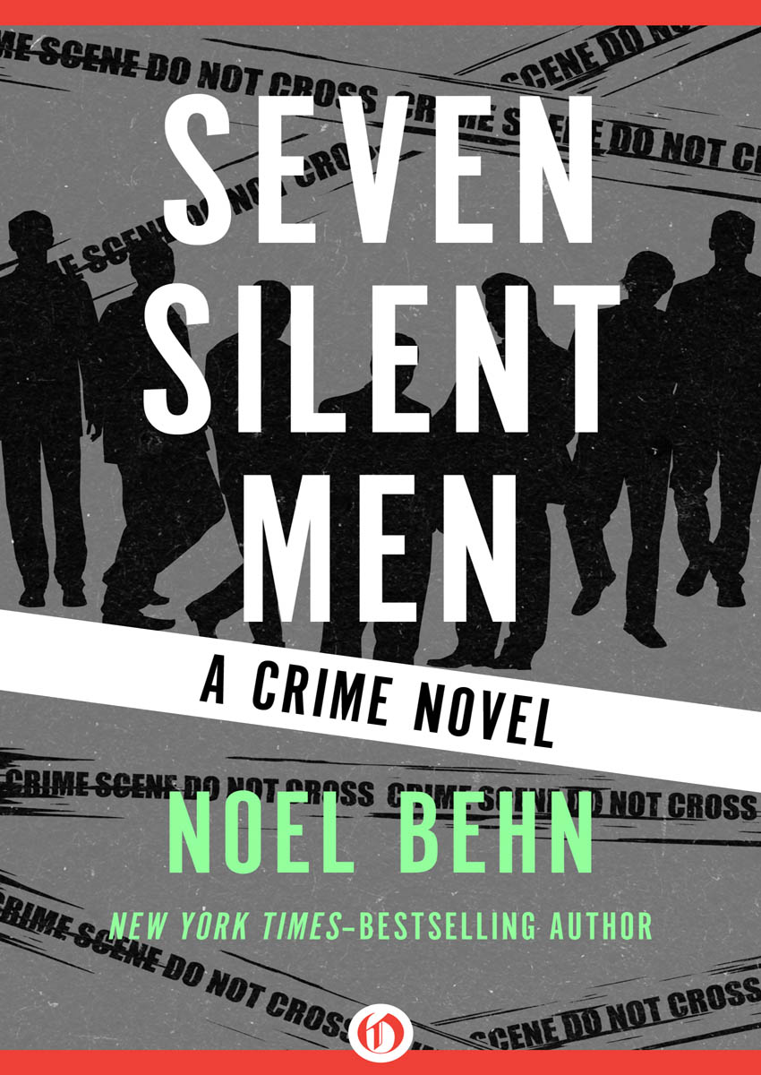 Seven Silent Men by Behn, Noel;