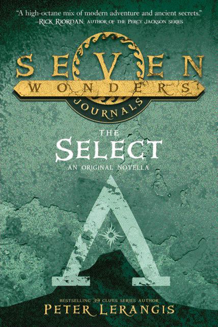 Seven Wonders Journals: The Select by Lerangis, Peter