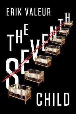 Seventh Child, The (2011) by Erik Valeur