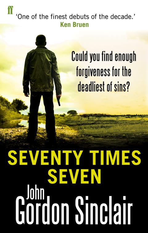 Seventy Times Seven (2012) by John Gordon Sinclair