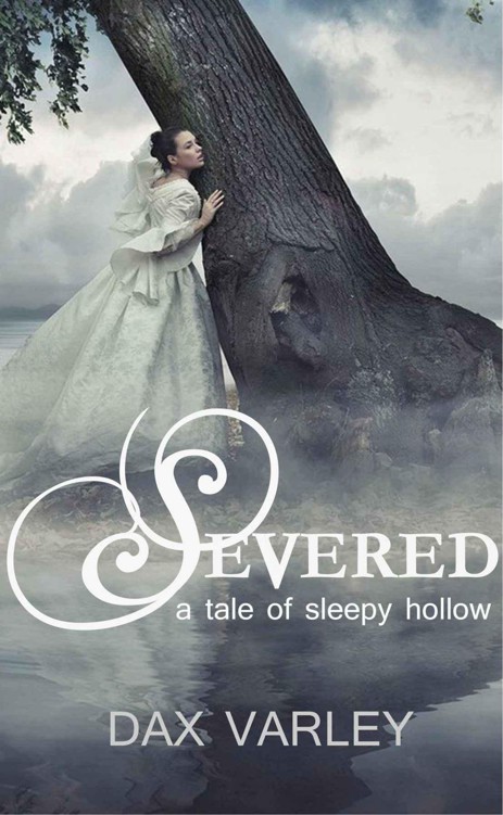 SEVERED (A Tale of Sleepy Hollow) by Varley, Dax